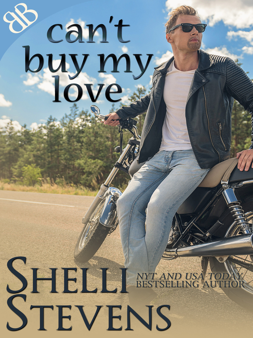 Title details for Can't Buy My Love by Shelli Stevens - Available
